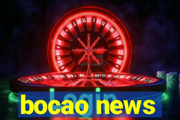 bocao news